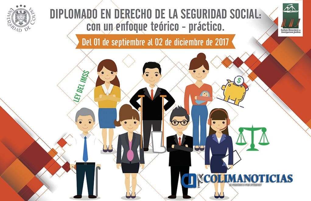 Invitan a diplomado en Derecho de la Seguridad Social Colima Noticias Invitan a diplomado en Derecho de la Seguridad Social Colima Noticias