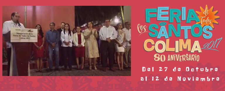 ¡Inicia la Feria de Todos los Santos Colima 2017!