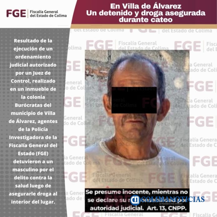 En Villa de Álvarez, un detenido y droga asegurada durante cateo