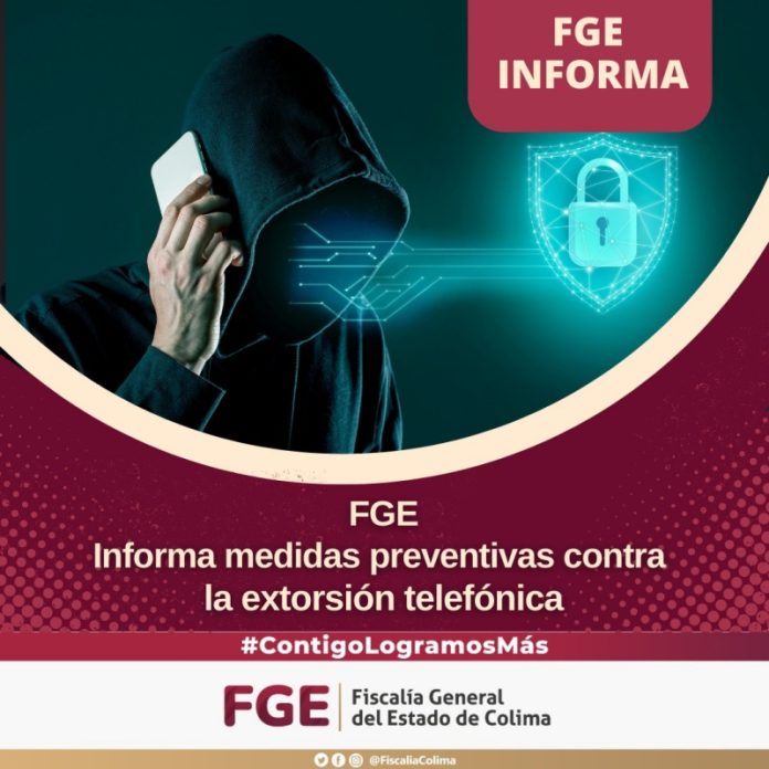 FGE informa medidas preventivas contra la extorsión telefónica