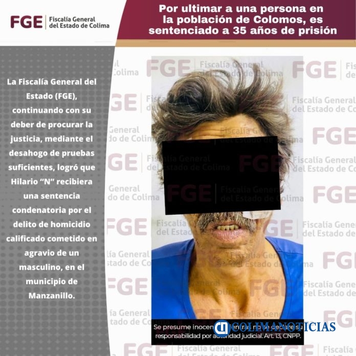 Por ultimar a una persona en la población de Colomos, es sentenciado a 35 años de prisión