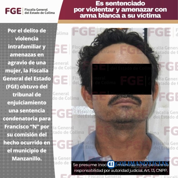 Es sentenciado por violentar y amenazar con arma blanca a su víctima