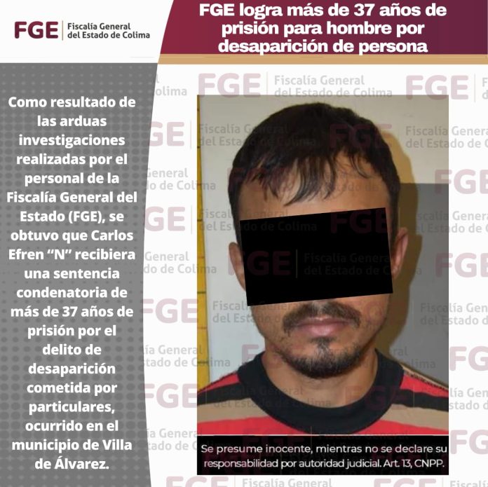 FGE logra más de 37 años de prisión para hombre por desaparición de persona