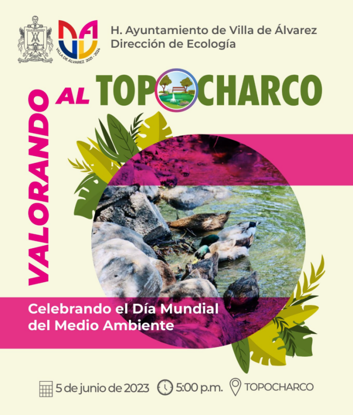 Invita Ayuntamiento de Villa de Álvarez a festejar el Día Mundial del Medio Ambiente 'Valorando al Topocharco'
