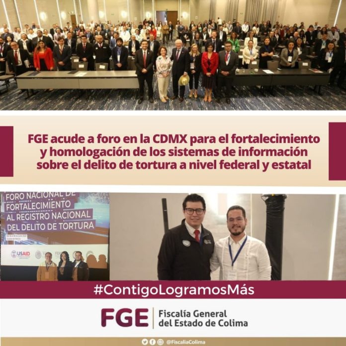FGE acude a foro en la CDMX para el fortalecimiento y homologación de los sistemas de información sobre el delito de tortura a nivel federal y estatal