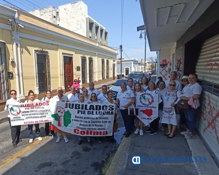 Movimiento “En Pie de Lucha” en Colima se manifiestan y exigen el pago de sus ahorros de cuenta individual de la Afore