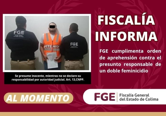 Detienen a responsable del doble feminicidio en Colima