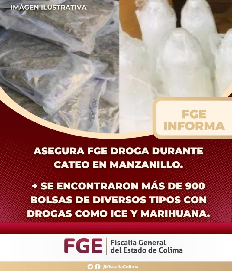 Asegura FGE droga durante cateo en Manzanillo
