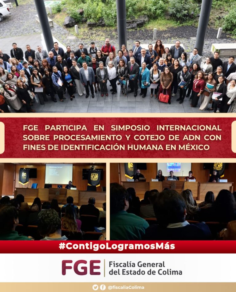 FGE participa en Simposio Internacional sobre Procesamiento y Cotejo de ADN con fines de Identificación Humana en México