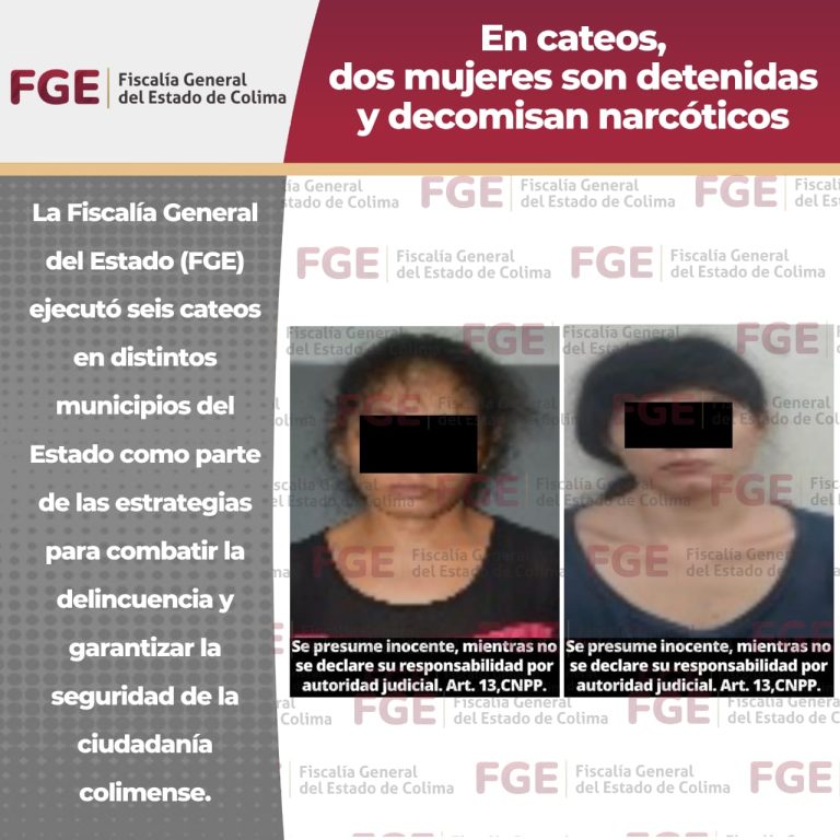 En cateos, dos mujeres son detenidas y decomisan narcóticos