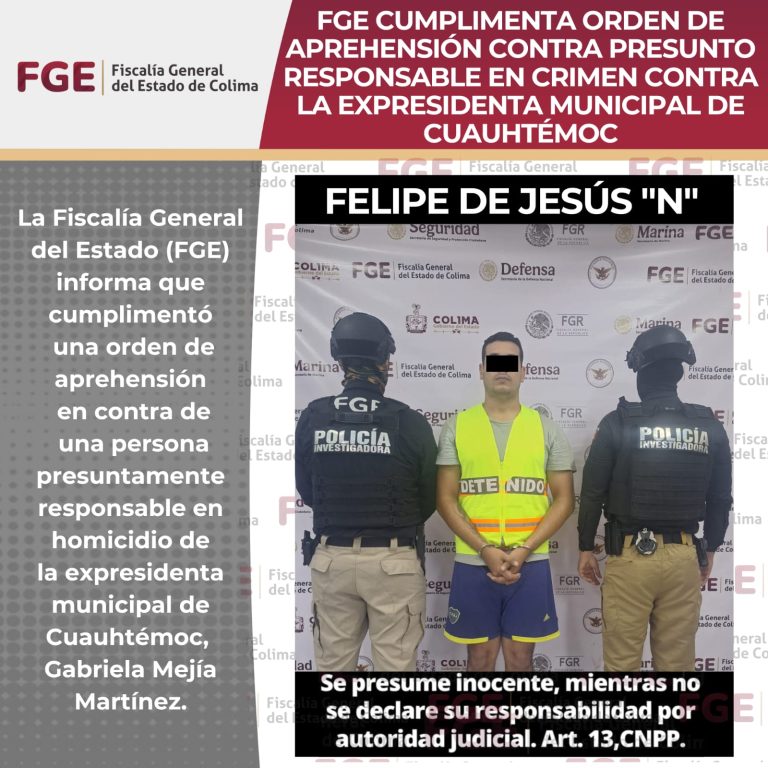 FGE cumplimenta orden de aprehensión contra presunto asesino de expresidenta de Cuauhtémoc Gabriela Mejía