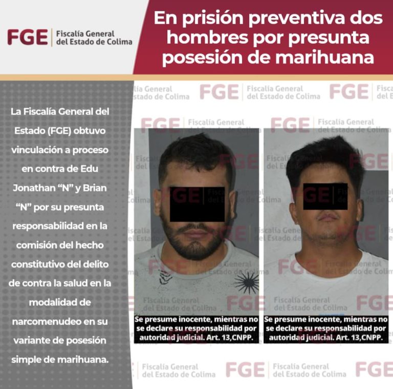 En prisión preventiva dos hombres por presunta posesión de marihuana