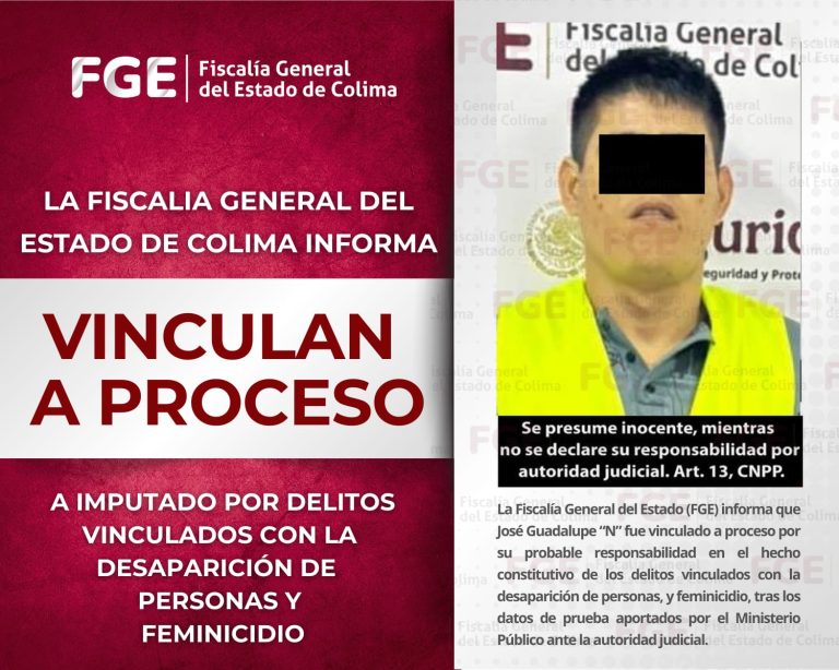 FGE: Vinculan a proceso a imputado por delitos vinculados con la desaparición de personas y feminicidio