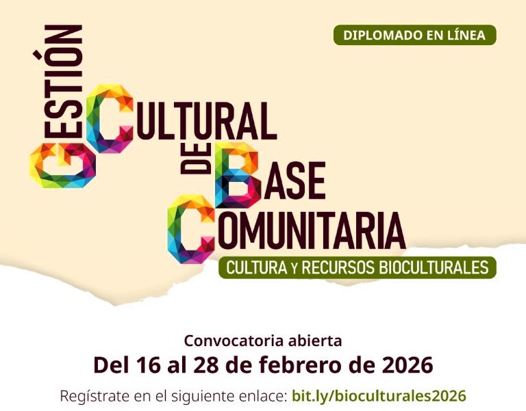 Abren segunda edición del diplomado “Gestión cultural de base comunitaria. Cultura y recursos bioculturales”