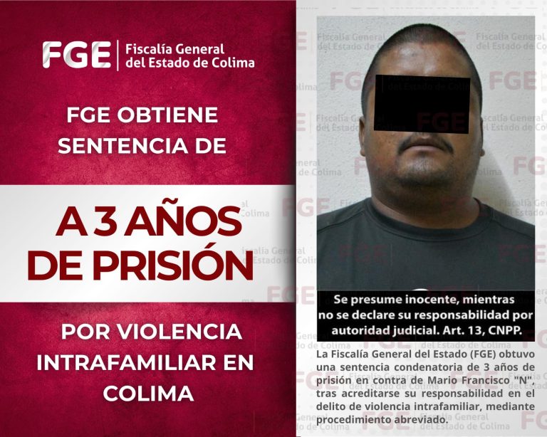 Sentenciado a 3 años de prisión por violencia intrafamiliar en Colima