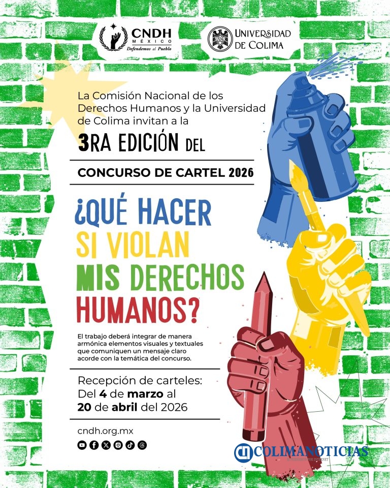 CNDH y Universidad de Colima convocan al Concurso de Cartel 2026: ¿Qué hacer si violan mis derechos humanos?