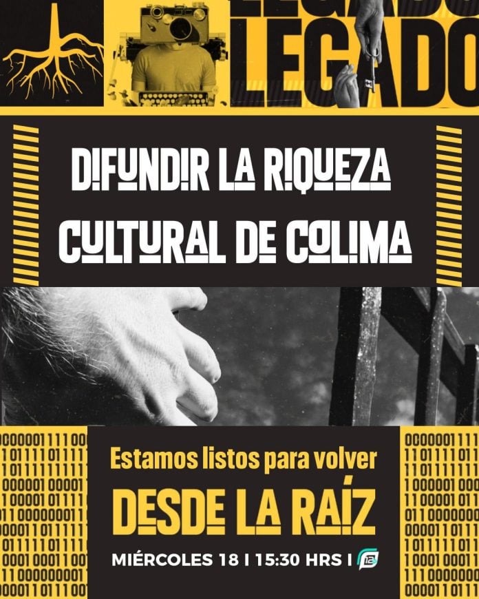 Canal 12 inicia ‘Desde la raíz’, programa que da voz a la identidad viva de Colima