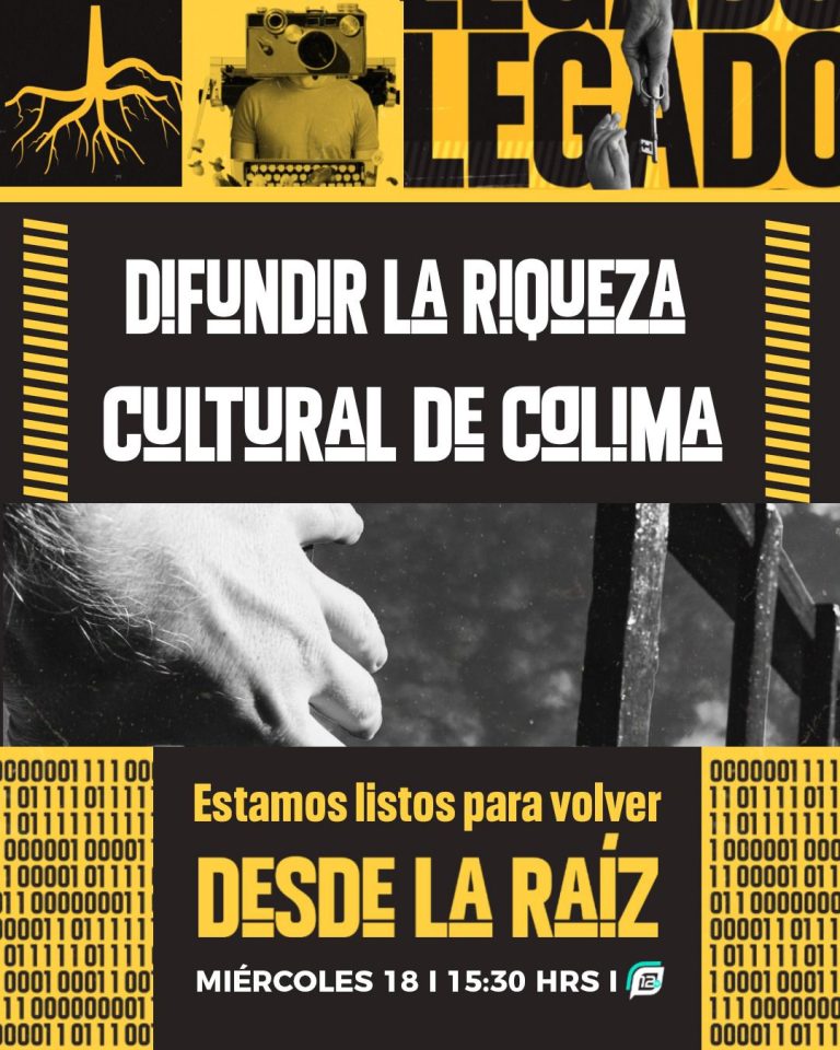 Canal 12 inicia ‘Desde la raíz’, programa que da voz a la identidad viva de Colima