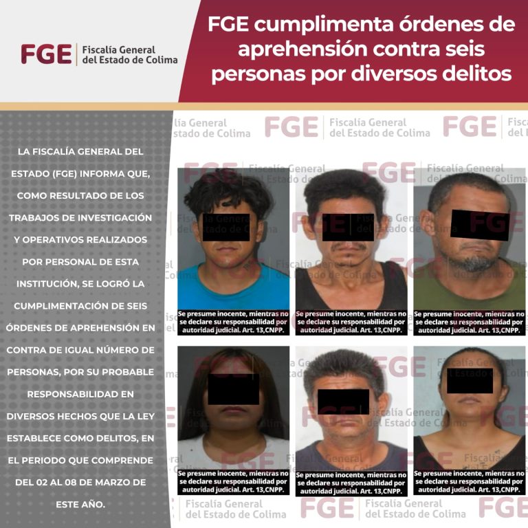 FGE cumplimenta órdenes de aprehensión contra seis personas por diversos delitos