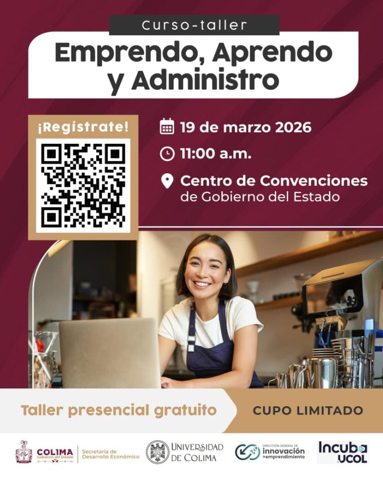 Sedeco Colima invita al curso-taller gratuito ‘Emprendo, Aprendo y Administro’ para personas emprendedoras