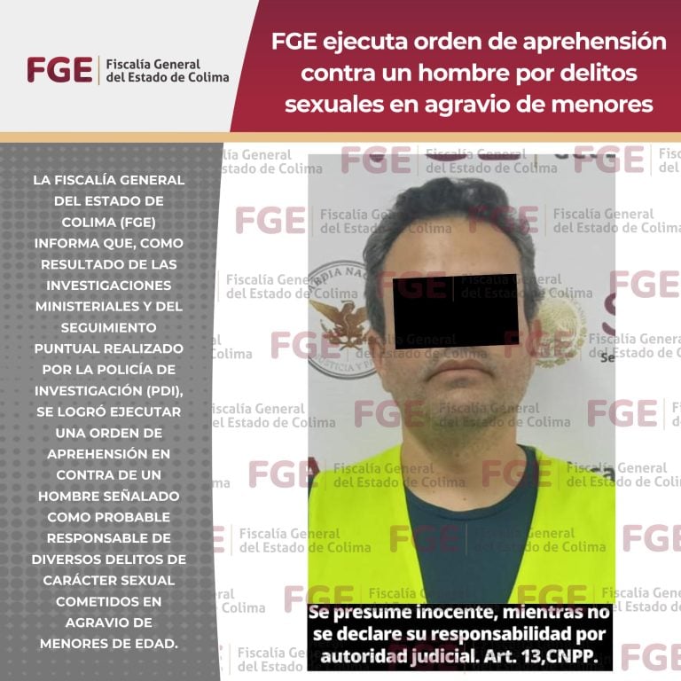 FGE ejecuta orden de aprehensión contra un hombre por delitos sexuales en agravio de menores