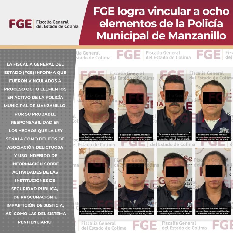 FGE logra vincular a ocho elementos de la Policía Municipal de Manzanillo