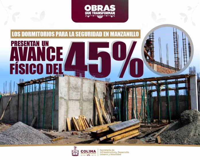 Seidum reporta 45% de avance en construcción de dormitorios para personal de Seguridad Pública, en Manzanillo