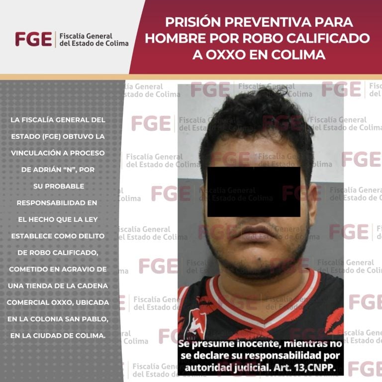 Prisión preventiva para hombre por robo calificado a Oxxo en Colima