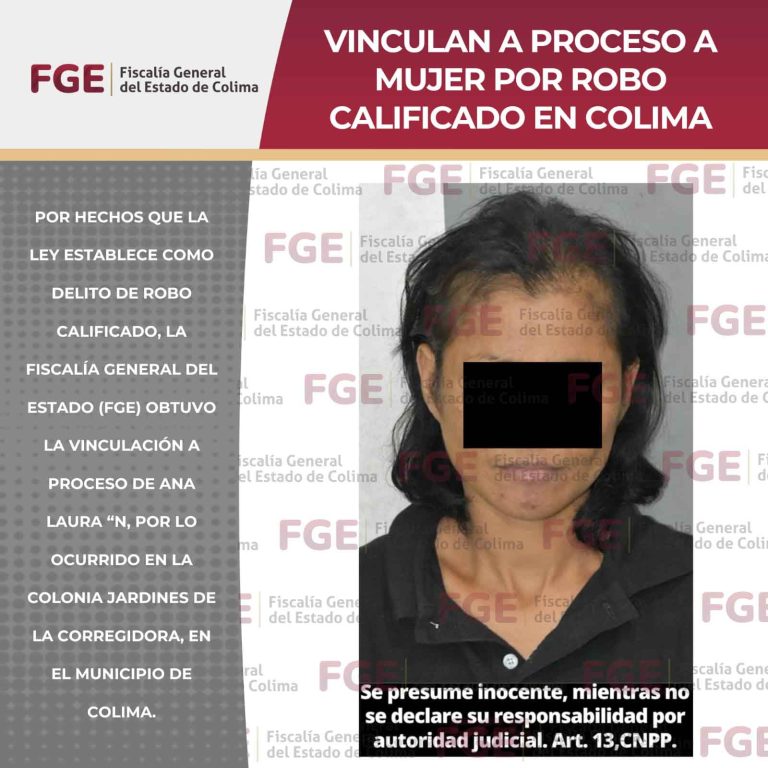 Vinculan a proceso a mujer por robo calificado en Colima