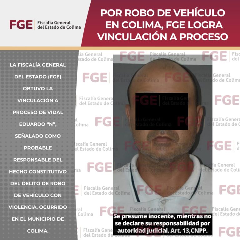 Por robo de vehículo en Colima, FGE logra vinculación a proceso
