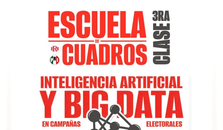 Tema “Inteligencia Artificial y Big Data en campañas electorales” será impartido en Escuela de Cuadros del IRH