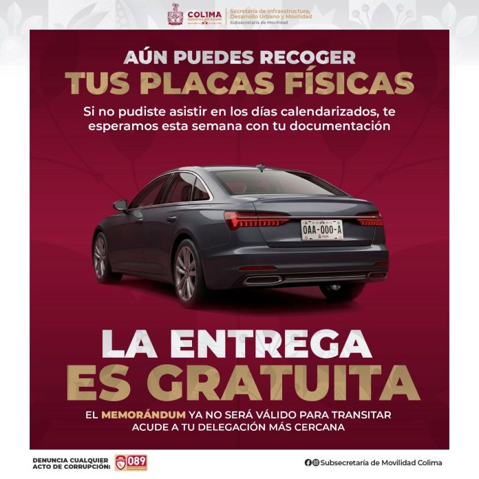Movilidad Colima amplía periodo para recoger placas físicas, del 26 de mayo al 5 de junio