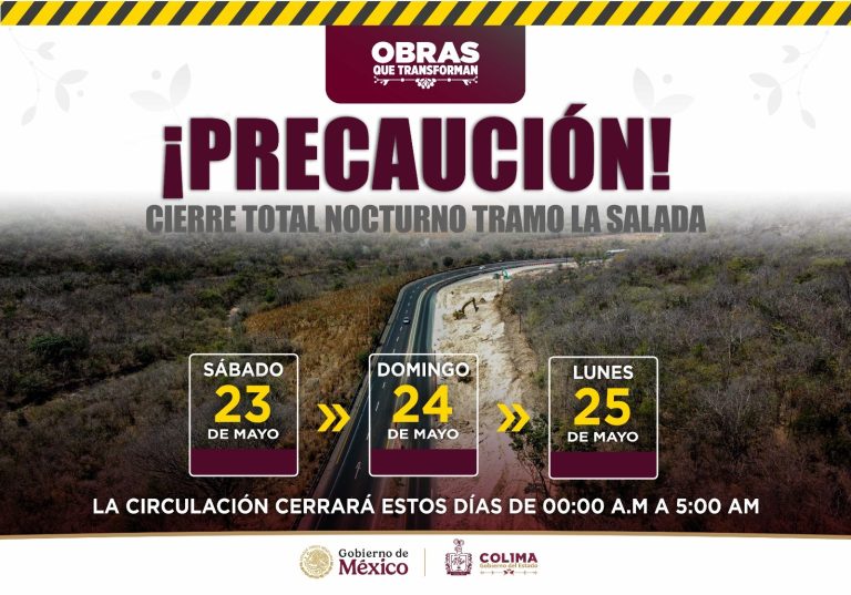 Seidum Colima informa cierre temporal nocturno en el tramo ‘La Salada’ este sábado, domingo y lunes