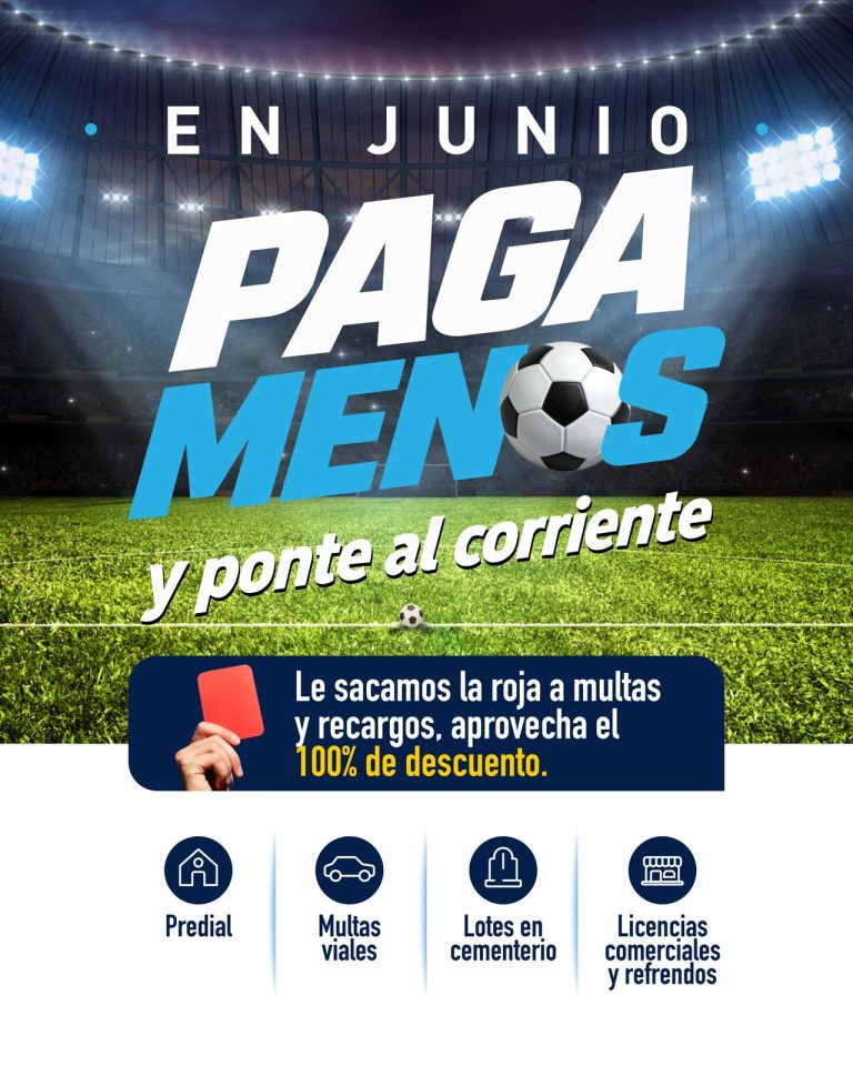 Ayuntamiento de Colima, invitar a aprovechar los descuentos del 100% Junio en contribuciones y pago municipales