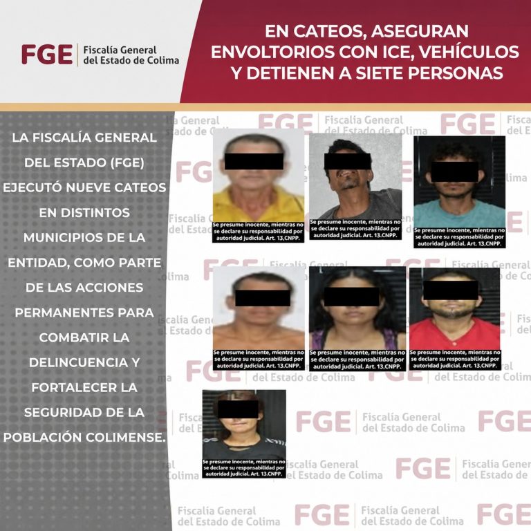 En cateos, aseguran envoltorios con ICE, vehículos y detienen a siete personas