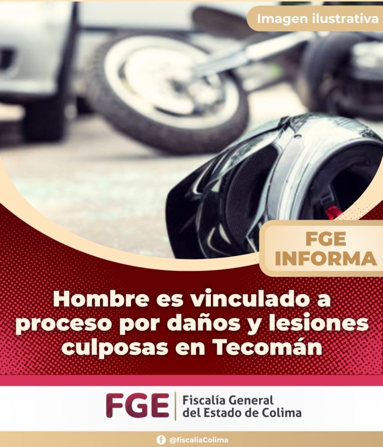 Hombre es vinculado a proceso por daños y lesiones culposas en Tecomán