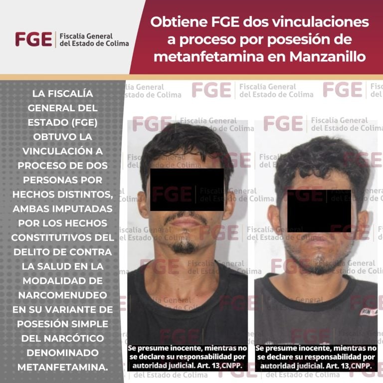 Obtiene FGE dos vinculaciones a proceso por posesión de metanfetamina en Manzanillo