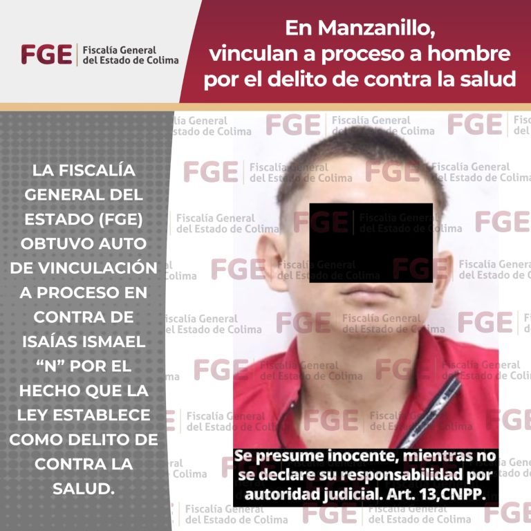 En Manzanillo, vinculan a proceso a hombre por el delito  de contra la salud