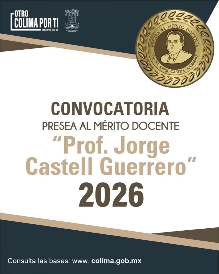 Lanza Ayuntamiento de Colima convocatoria para la Presea al Mérito Docente “Prof. Jorge Castell Guerrero 2026”