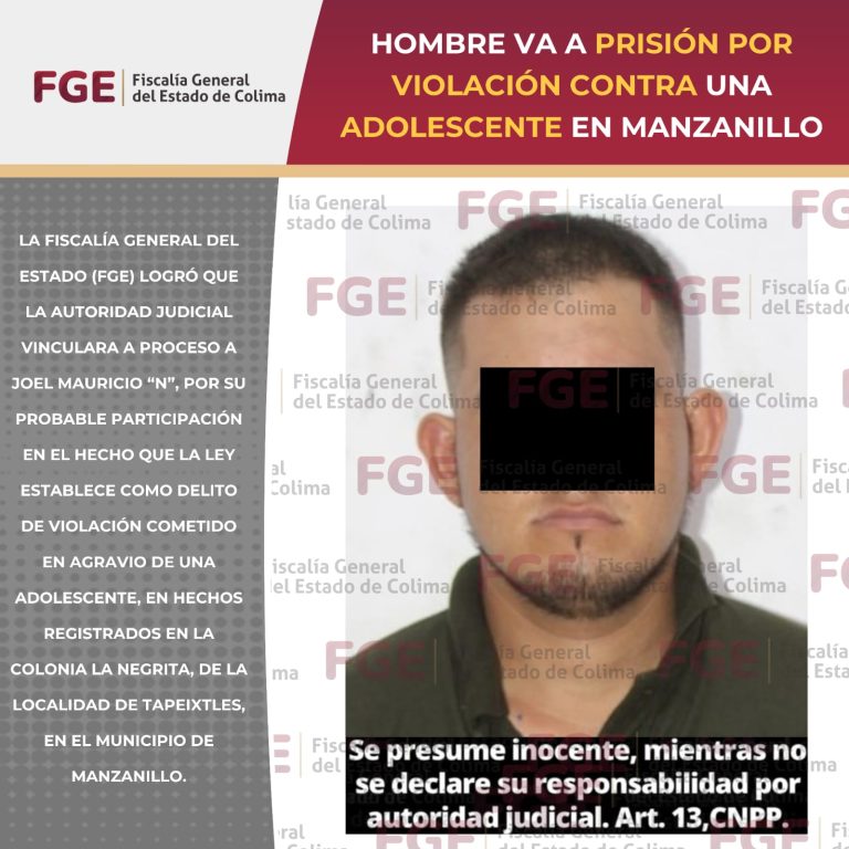 Hombre va a prisión por violación contra una adolescente en Manzanillo