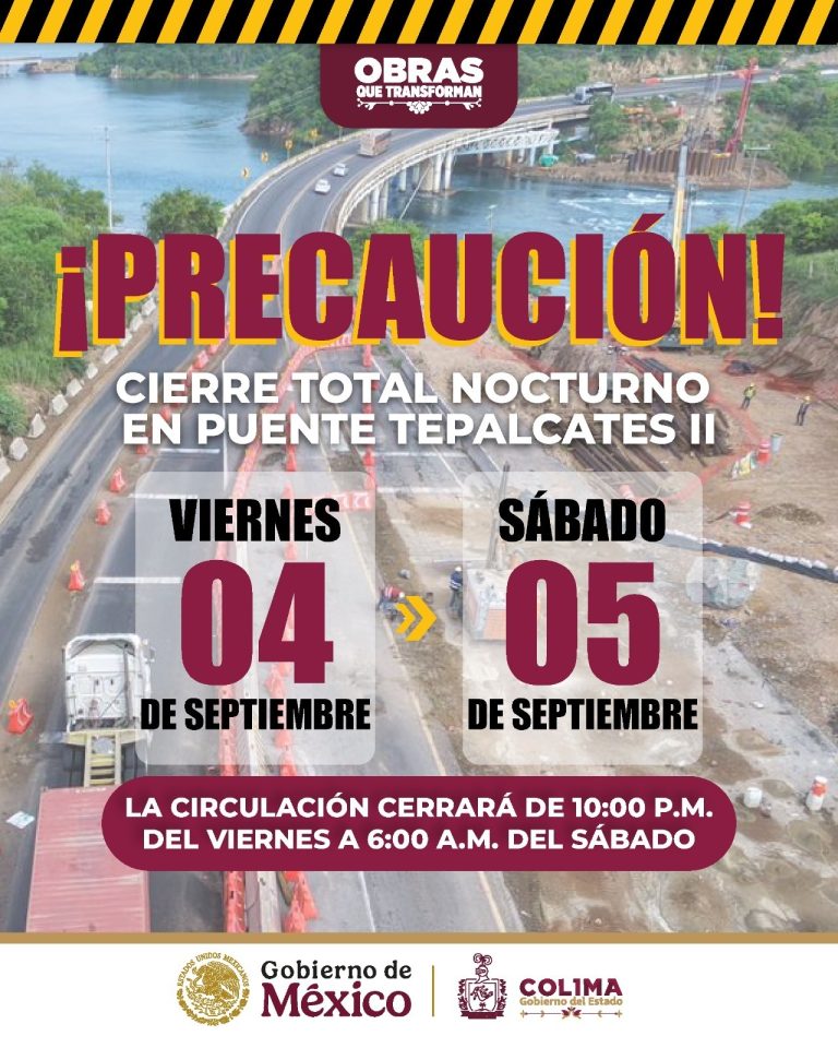 Este viernes y sábado será el cierre total nocturno en el puente ‘Tepalcates II’ de Manzanillo, actualiza Seidum