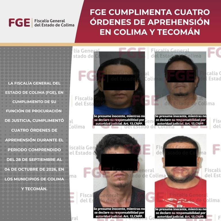 FGE cumplimenta cuatro órdenes de aprehensión en Colima y Tecomán