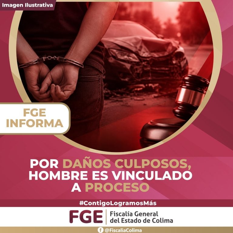 Por daños culposos, Hombre es vinculado a proceso