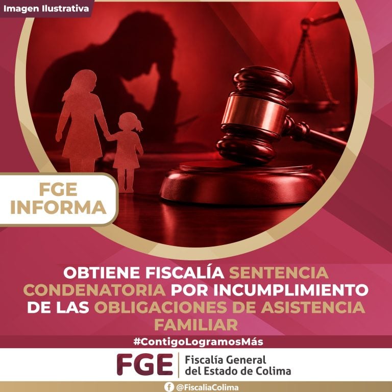 Obtiene Fiscalía sentencia condenatoria por incumplimiento de las obligaciones de asistencia familiar